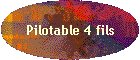 Pilotable 4 fils